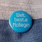 Preview: Ansteckbutton Weltbeste Kollegin auf Jeans